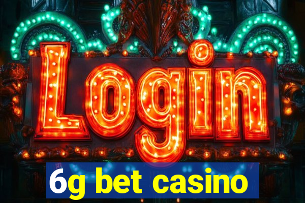 6g bet casino